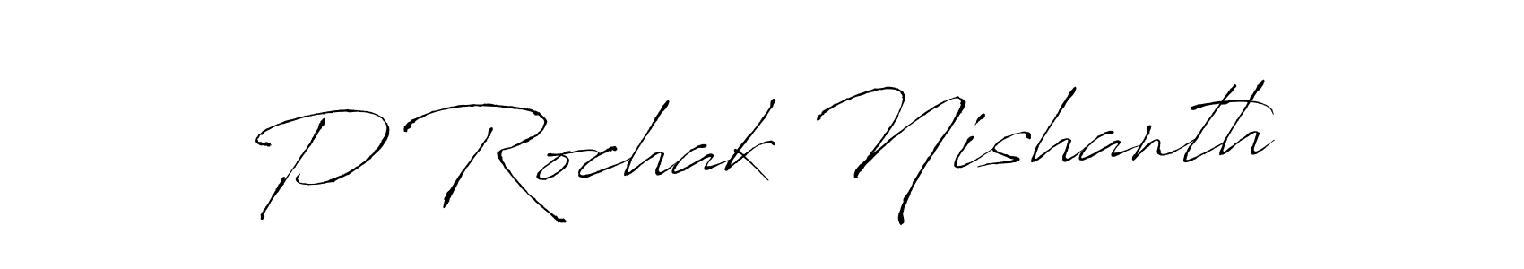 Also we have P Rochak Nishanth name is the best signature style. Create professional handwritten signature collection using Antro_Vectra autograph style. P Rochak Nishanth signature style 6 images and pictures png