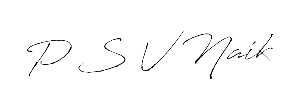 Make a beautiful signature design for name P S V Naik. With this signature (Antro_Vectra) style, you can create a handwritten signature for free. P S V Naik signature style 6 images and pictures png