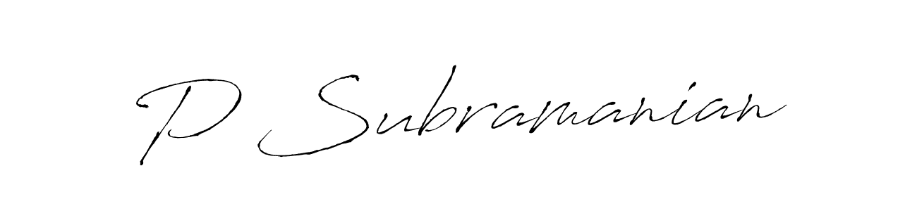 Use a signature maker to create a handwritten signature online. With this signature software, you can design (Antro_Vectra) your own signature for name P Subramanian. P Subramanian signature style 6 images and pictures png