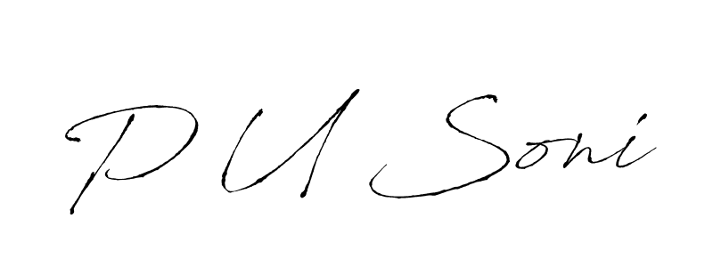 Design your own signature with our free online signature maker. With this signature software, you can create a handwritten (Antro_Vectra) signature for name P U Soni. P U Soni signature style 6 images and pictures png