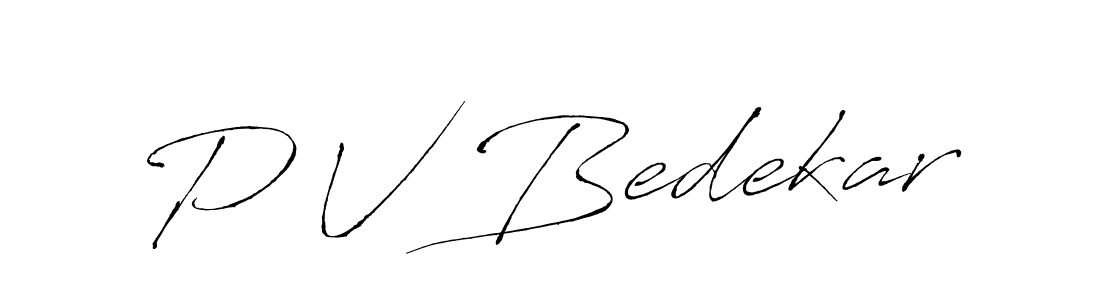 You should practise on your own different ways (Antro_Vectra) to write your name (P V Bedekar) in signature. don't let someone else do it for you. P V Bedekar signature style 6 images and pictures png