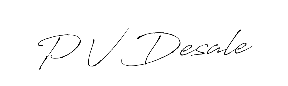 The best way (Antro_Vectra) to make a short signature is to pick only two or three words in your name. The name P V Desale include a total of six letters. For converting this name. P V Desale signature style 6 images and pictures png