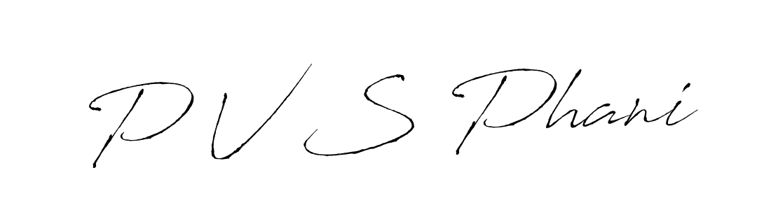 P V S Phani stylish signature style. Best Handwritten Sign (Antro_Vectra) for my name. Handwritten Signature Collection Ideas for my name P V S Phani. P V S Phani signature style 6 images and pictures png