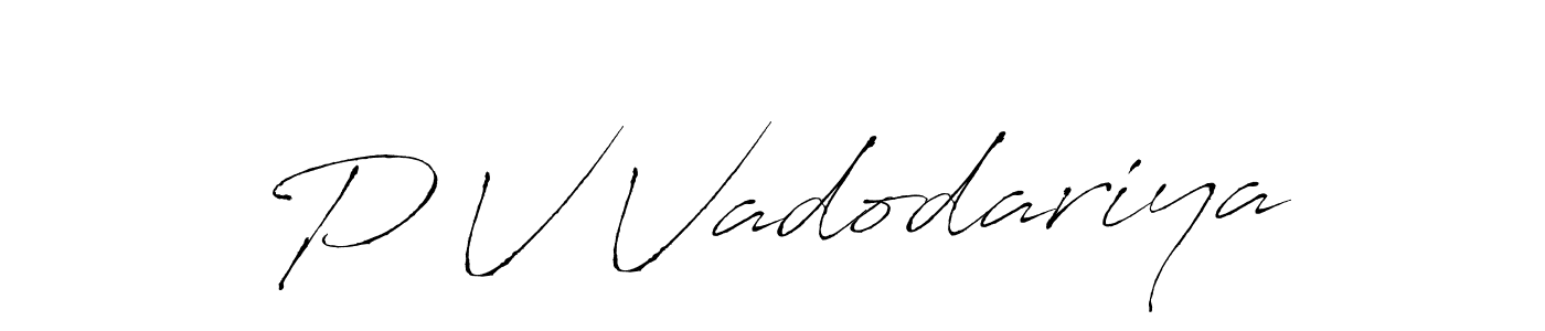 Create a beautiful signature design for name P V Vadodariya. With this signature (Antro_Vectra) fonts, you can make a handwritten signature for free. P V Vadodariya signature style 6 images and pictures png