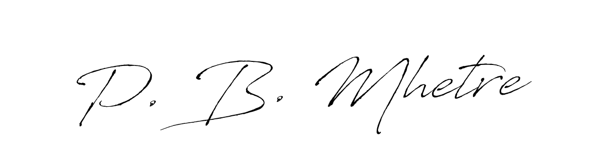 P. B. Mhetre stylish signature style. Best Handwritten Sign (Antro_Vectra) for my name. Handwritten Signature Collection Ideas for my name P. B. Mhetre. P. B. Mhetre signature style 6 images and pictures png