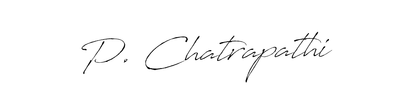 How to make P. Chatrapathi signature? Antro_Vectra is a professional autograph style. Create handwritten signature for P. Chatrapathi name. P. Chatrapathi signature style 6 images and pictures png