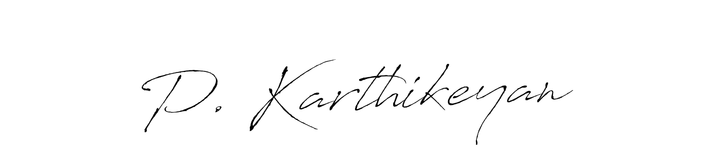 How to make P. Karthikeyan signature? Antro_Vectra is a professional autograph style. Create handwritten signature for P. Karthikeyan name. P. Karthikeyan signature style 6 images and pictures png