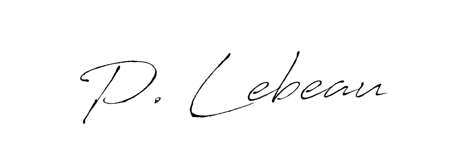 Make a short P. Lebeau signature style. Manage your documents anywhere anytime using Antro_Vectra. Create and add eSignatures, submit forms, share and send files easily. P. Lebeau signature style 6 images and pictures png