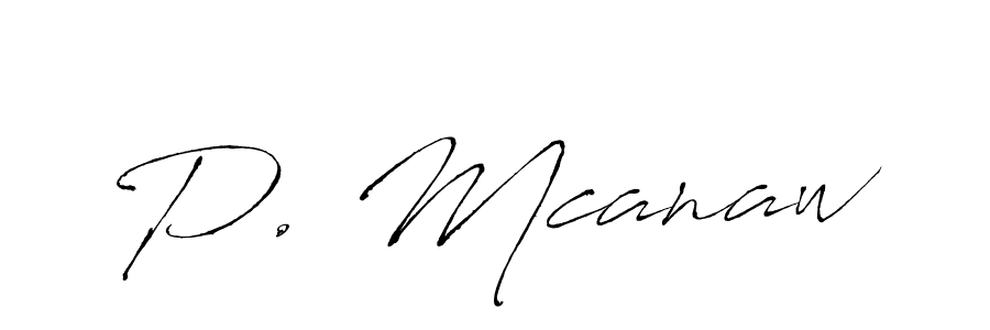 You should practise on your own different ways (Antro_Vectra) to write your name (P. Mcanaw) in signature. don't let someone else do it for you. P. Mcanaw signature style 6 images and pictures png