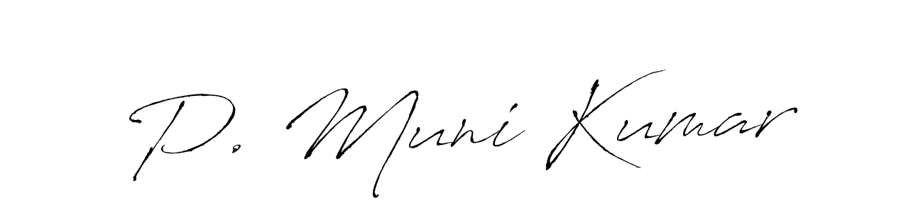 Design your own signature with our free online signature maker. With this signature software, you can create a handwritten (Antro_Vectra) signature for name P. Muni Kumar. P. Muni Kumar signature style 6 images and pictures png