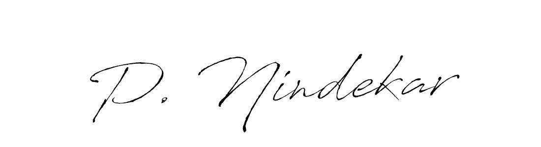 You should practise on your own different ways (Antro_Vectra) to write your name (P. Nindekar) in signature. don't let someone else do it for you. P. Nindekar signature style 6 images and pictures png