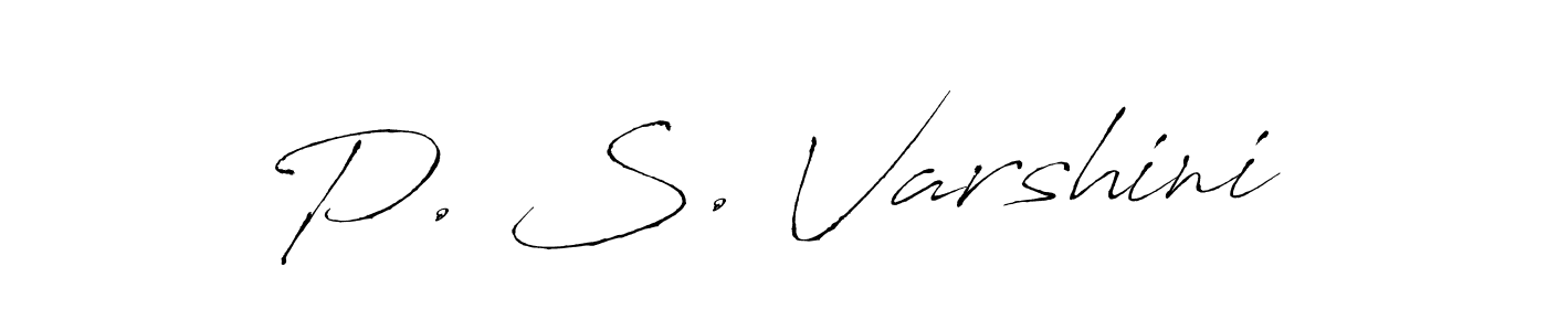 Also You can easily find your signature by using the search form. We will create P. S. Varshini name handwritten signature images for you free of cost using Antro_Vectra sign style. P. S. Varshini signature style 6 images and pictures png