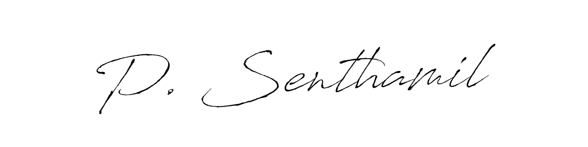 Design your own signature with our free online signature maker. With this signature software, you can create a handwritten (Antro_Vectra) signature for name P. Senthamil. P. Senthamil signature style 6 images and pictures png