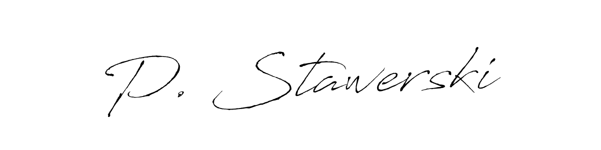 Make a beautiful signature design for name P. Stawerski. With this signature (Antro_Vectra) style, you can create a handwritten signature for free. P. Stawerski signature style 6 images and pictures png