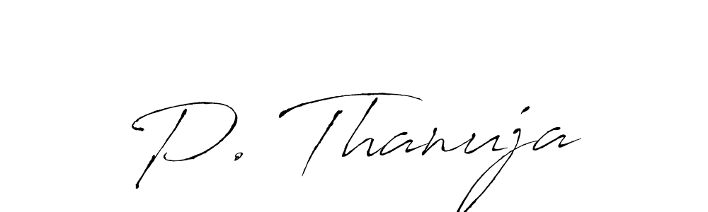 It looks lik you need a new signature style for name P. Thanuja. Design unique handwritten (Antro_Vectra) signature with our free signature maker in just a few clicks. P. Thanuja signature style 6 images and pictures png