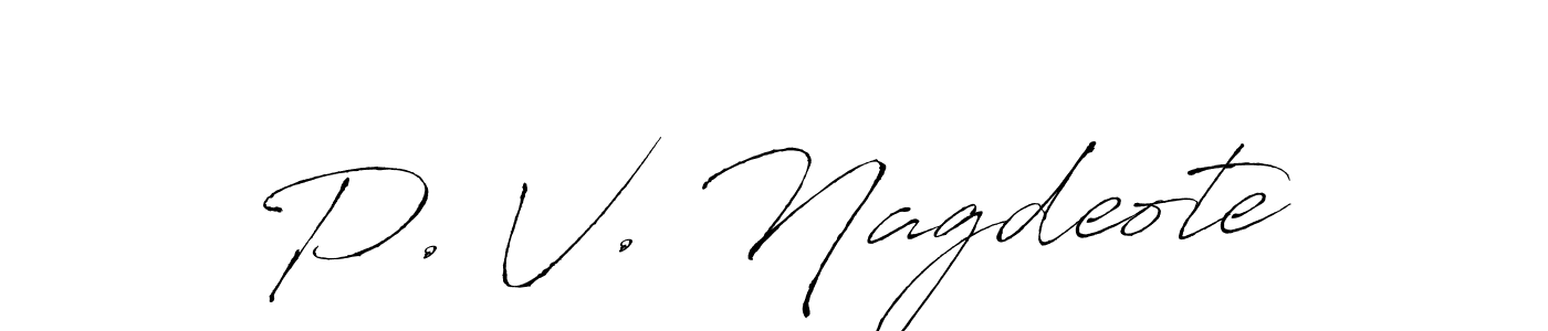 It looks lik you need a new signature style for name P. V. Nagdeote. Design unique handwritten (Antro_Vectra) signature with our free signature maker in just a few clicks. P. V. Nagdeote signature style 6 images and pictures png