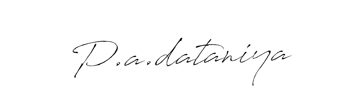 Use a signature maker to create a handwritten signature online. With this signature software, you can design (Antro_Vectra) your own signature for name P.a.dataniya. P.a.dataniya signature style 6 images and pictures png