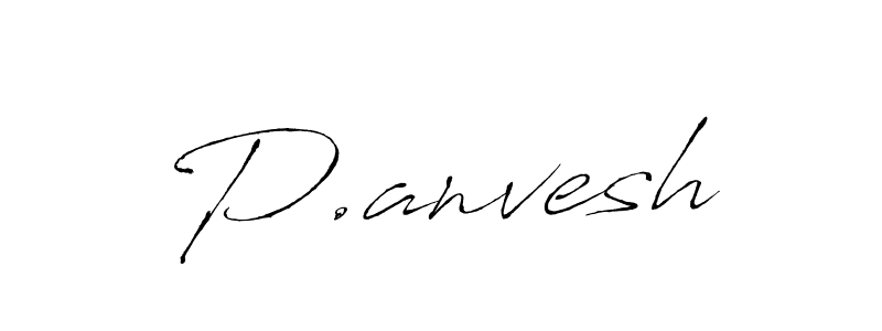 Create a beautiful signature design for name P.anvesh. With this signature (Antro_Vectra) fonts, you can make a handwritten signature for free. P.anvesh signature style 6 images and pictures png