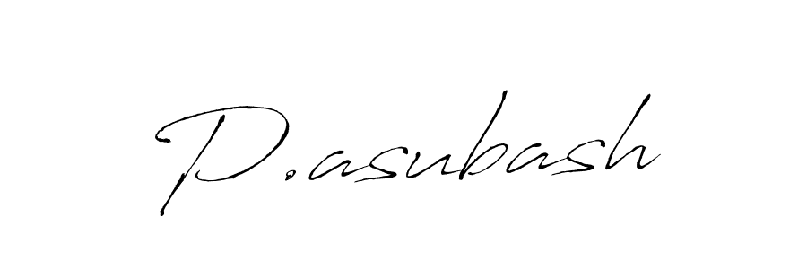 The best way (Antro_Vectra) to make a short signature is to pick only two or three words in your name. The name P.asubash include a total of six letters. For converting this name. P.asubash signature style 6 images and pictures png