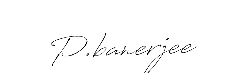 Create a beautiful signature design for name P.banerjee. With this signature (Antro_Vectra) fonts, you can make a handwritten signature for free. P.banerjee signature style 6 images and pictures png