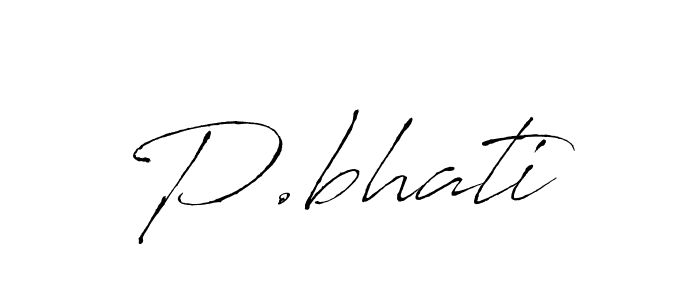 Design your own signature with our free online signature maker. With this signature software, you can create a handwritten (Antro_Vectra) signature for name P.bhati. P.bhati signature style 6 images and pictures png