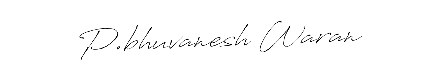 if you are searching for the best signature style for your name P.bhuvanesh Waran. so please give up your signature search. here we have designed multiple signature styles  using Antro_Vectra. P.bhuvanesh Waran signature style 6 images and pictures png