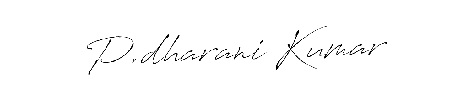 P.dharani Kumar stylish signature style. Best Handwritten Sign (Antro_Vectra) for my name. Handwritten Signature Collection Ideas for my name P.dharani Kumar. P.dharani Kumar signature style 6 images and pictures png