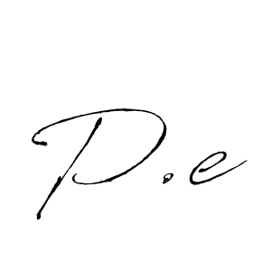 Create a beautiful signature design for name P.e. With this signature (Antro_Vectra) fonts, you can make a handwritten signature for free. P.e signature style 6 images and pictures png