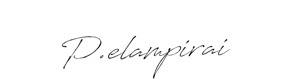 Create a beautiful signature design for name P.elampirai. With this signature (Antro_Vectra) fonts, you can make a handwritten signature for free. P.elampirai signature style 6 images and pictures png