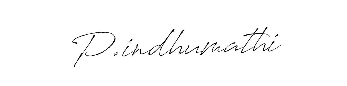 Create a beautiful signature design for name P.indhumathi. With this signature (Antro_Vectra) fonts, you can make a handwritten signature for free. P.indhumathi signature style 6 images and pictures png