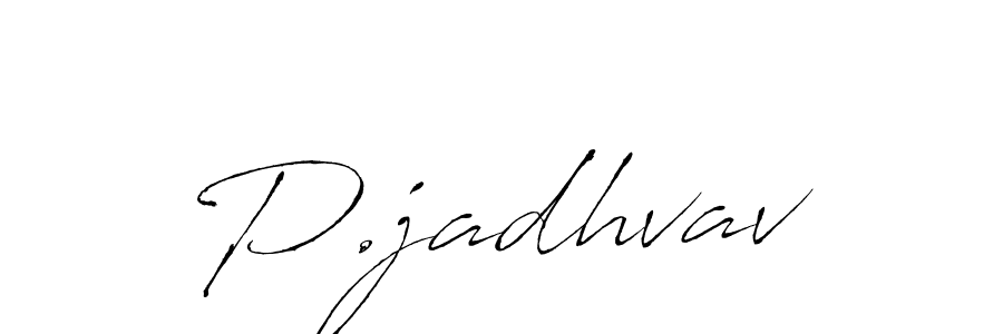 You should practise on your own different ways (Antro_Vectra) to write your name (P.jadhvav) in signature. don't let someone else do it for you. P.jadhvav signature style 6 images and pictures png