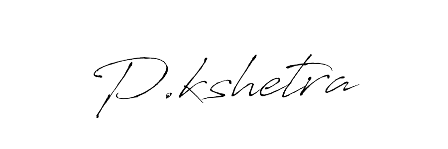 Design your own signature with our free online signature maker. With this signature software, you can create a handwritten (Antro_Vectra) signature for name P.kshetra. P.kshetra signature style 6 images and pictures png