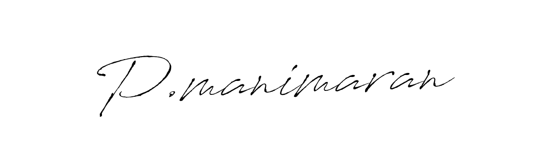 Create a beautiful signature design for name P.manimaran. With this signature (Antro_Vectra) fonts, you can make a handwritten signature for free. P.manimaran signature style 6 images and pictures png