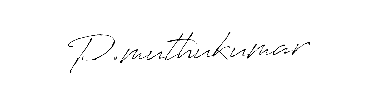 How to make P.muthukumar signature? Antro_Vectra is a professional autograph style. Create handwritten signature for P.muthukumar name. P.muthukumar signature style 6 images and pictures png