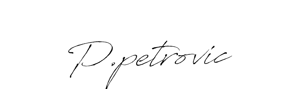 How to make P.petrovic signature? Antro_Vectra is a professional autograph style. Create handwritten signature for P.petrovic name. P.petrovic signature style 6 images and pictures png