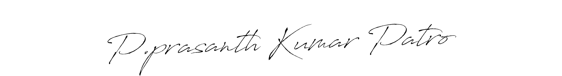 How to make P.prasanth Kumar Patro name signature. Use Antro_Vectra style for creating short signs online. This is the latest handwritten sign. P.prasanth Kumar Patro signature style 6 images and pictures png