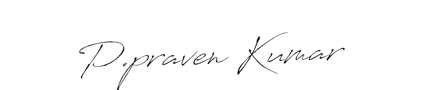 It looks lik you need a new signature style for name P.praven Kumar. Design unique handwritten (Antro_Vectra) signature with our free signature maker in just a few clicks. P.praven Kumar signature style 6 images and pictures png