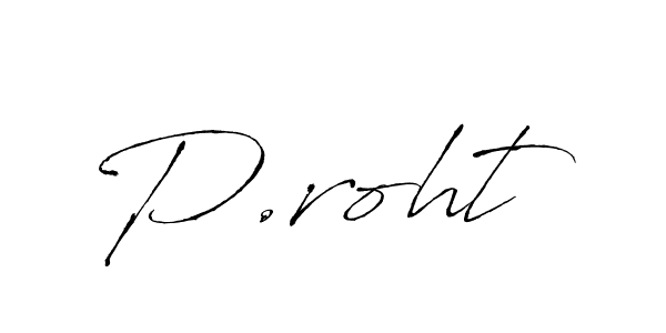 Also You can easily find your signature by using the search form. We will create P.roht name handwritten signature images for you free of cost using Antro_Vectra sign style. P.roht signature style 6 images and pictures png