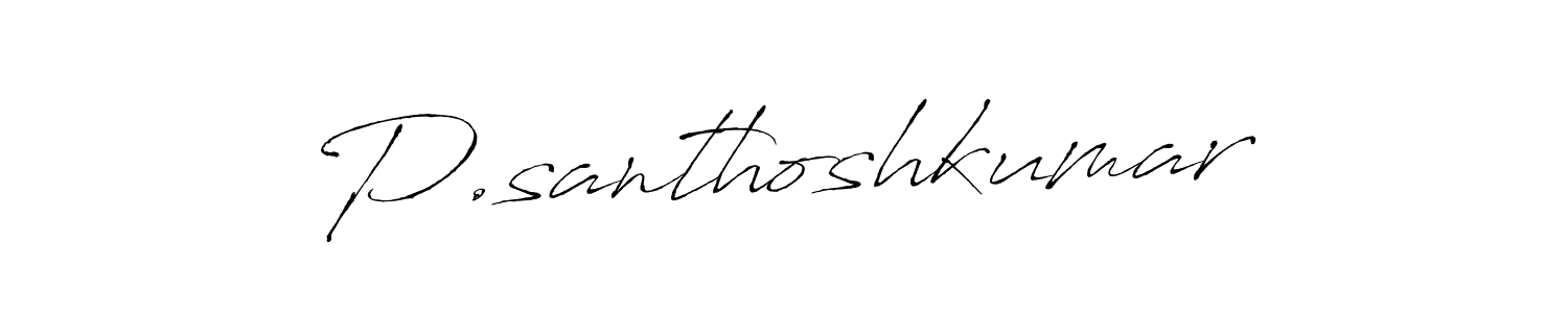 How to make P.santhoshkumar name signature. Use Antro_Vectra style for creating short signs online. This is the latest handwritten sign. P.santhoshkumar signature style 6 images and pictures png