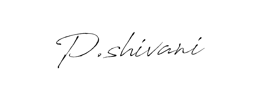It looks lik you need a new signature style for name P.shivani. Design unique handwritten (Antro_Vectra) signature with our free signature maker in just a few clicks. P.shivani signature style 6 images and pictures png