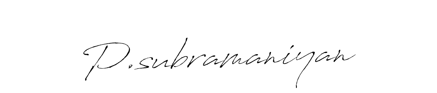 Use a signature maker to create a handwritten signature online. With this signature software, you can design (Antro_Vectra) your own signature for name P.subramaniyan. P.subramaniyan signature style 6 images and pictures png