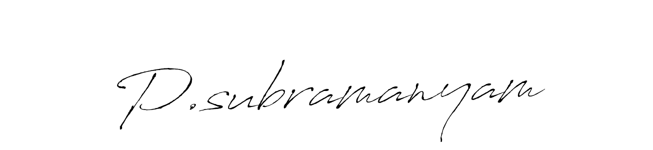 Make a beautiful signature design for name P.subramanyam. With this signature (Antro_Vectra) style, you can create a handwritten signature for free. P.subramanyam signature style 6 images and pictures png