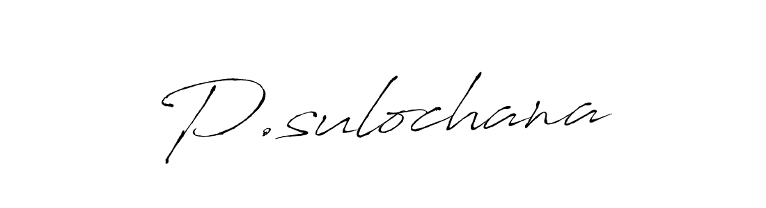 Make a beautiful signature design for name P.sulochana. With this signature (Antro_Vectra) style, you can create a handwritten signature for free. P.sulochana signature style 6 images and pictures png