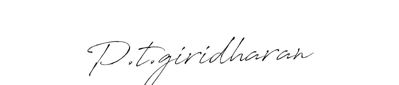 Also we have P.t.giridharan name is the best signature style. Create professional handwritten signature collection using Antro_Vectra autograph style. P.t.giridharan signature style 6 images and pictures png