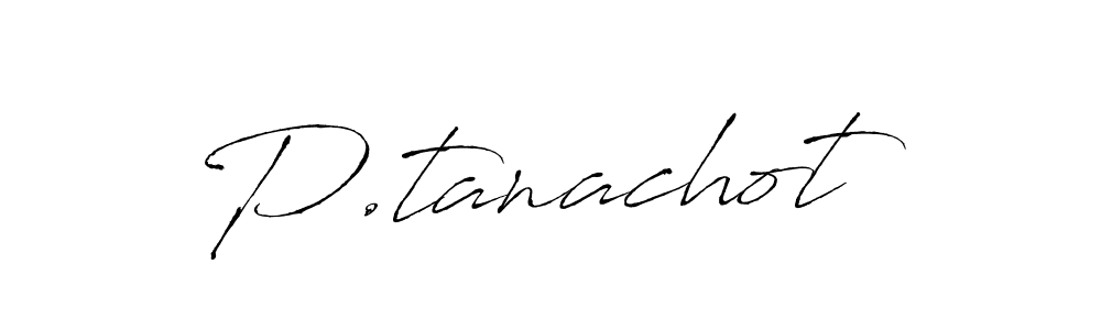 Use a signature maker to create a handwritten signature online. With this signature software, you can design (Antro_Vectra) your own signature for name P.tanachot. P.tanachot signature style 6 images and pictures png