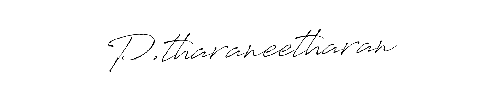 Similarly Antro_Vectra is the best handwritten signature design. Signature creator online .You can use it as an online autograph creator for name P.tharaneetharan. P.tharaneetharan signature style 6 images and pictures png