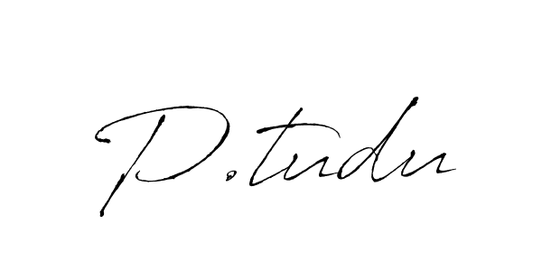 Once you've used our free online signature maker to create your best signature Antro_Vectra style, it's time to enjoy all of the benefits that P.tudu name signing documents. P.tudu signature style 6 images and pictures png