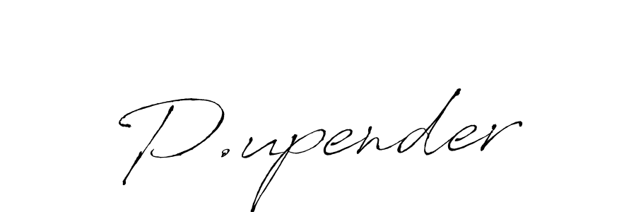 It looks lik you need a new signature style for name P.upender. Design unique handwritten (Antro_Vectra) signature with our free signature maker in just a few clicks. P.upender signature style 6 images and pictures png