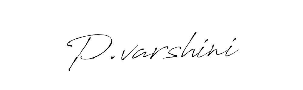 if you are searching for the best signature style for your name P.varshini. so please give up your signature search. here we have designed multiple signature styles  using Antro_Vectra. P.varshini signature style 6 images and pictures png