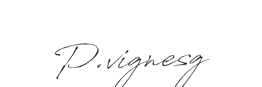 Use a signature maker to create a handwritten signature online. With this signature software, you can design (Antro_Vectra) your own signature for name P.vignesg. P.vignesg signature style 6 images and pictures png